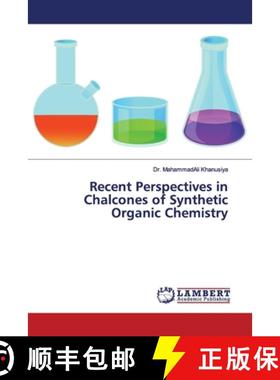 预订 Recent Perspectives in Chalcones of Synthetic Organic Chemistry [9786139447534]