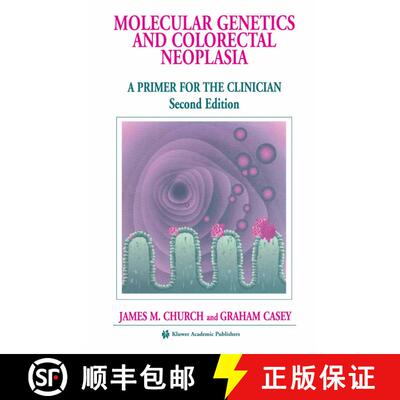 【3-4周达】精装 Molecular Genetics of Colorectal Neoplasia : A Primer for the Clinician [9781402076114]