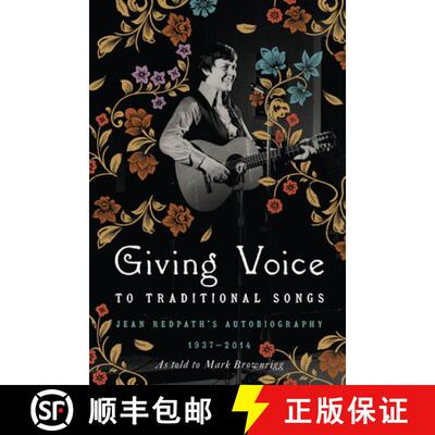 【3-4周达】精装 Giving Voice to Traditional Songs: Jean Redpath's Autobiography, 1937-2014 [9781611178920]