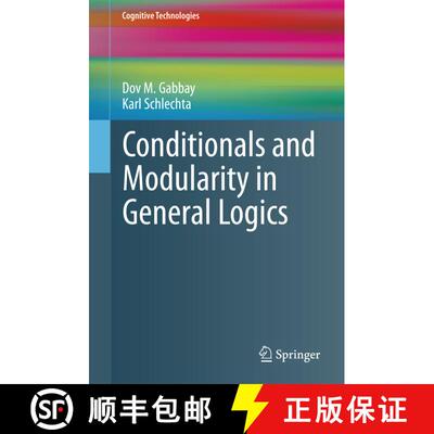 【3-4周达】Conditionals and Modularity in General Logics [9783642270659]
