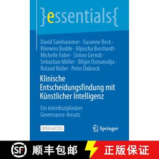 【3-4周达】Klinische Entscheidungsfindung mit Künstlicher Intelligenz : Ein interdisziplinärer Gove... [9783662670071]