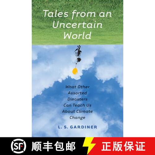 【3-4周达】Tales from an Uncertain World: What Other Assorted Disasters Can Teach Us about Climate Ch... [9781609385538]