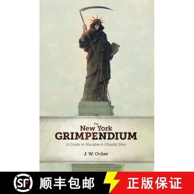【3-4周达】The New York Grimpendium – A Guide to Macabre and Ghastly Sites in New York State [9780881509908]