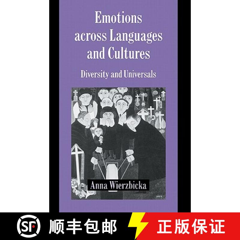 【3-4周达】Emotions across Languages and Cultures: Diversity and Universals - Emotions across Languag... [9780521590426]