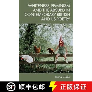 Whiteness 9781474494342 Poetry 4周达 Contemporary and Feminism the British Absurd