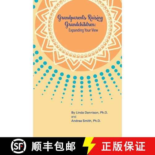 预订 Grandparents Raising Grandchildren: Expanding Your View: A Guidebook for the Kinship Caregiver [9781717393197]