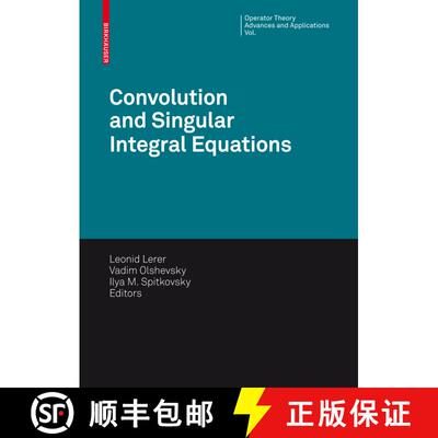 【3-4周达】精装 Convolution Equations and Singular Integral Operators: Selected Papers [9783764389550]