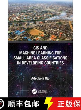 【3-4周达】GIS and Machine Learning for Small Area Classifications in Developing Countries [9780367652326]