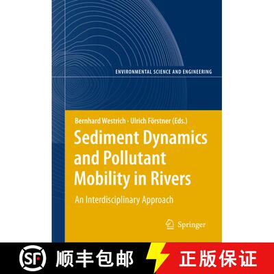 【3-4周达】Sediment Dynamics and Pollutant Mobility in Rivers: An Interdisciplinary Approach (Softcov... [9783642071102]