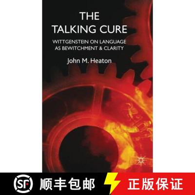 【3-4周达】The Talking Cure: Wittgenstein's Therapeutic Method for Psychotherapy [9781137326430]