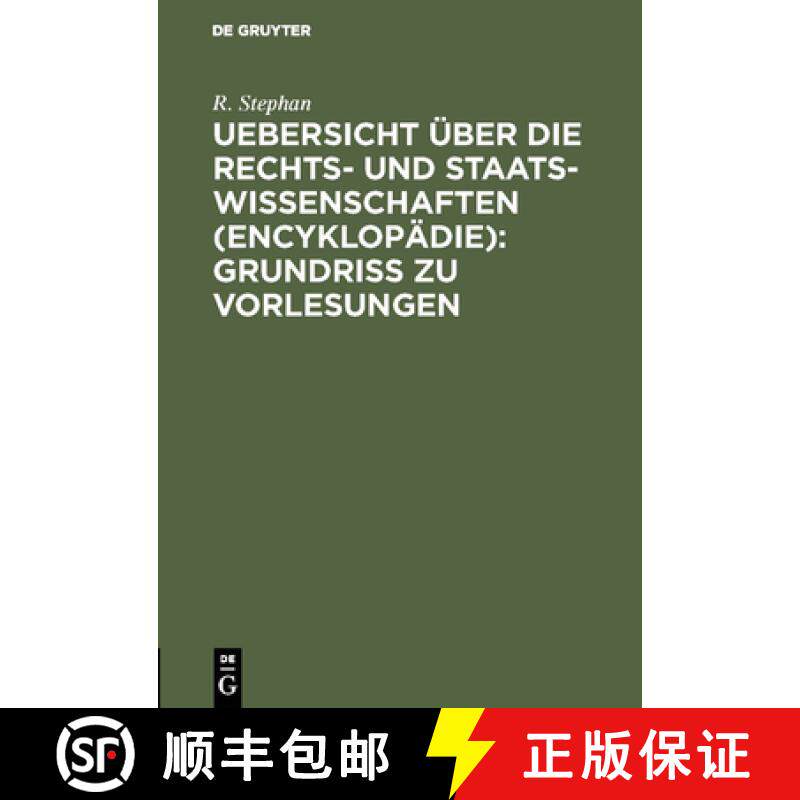 预订 Uebersicht UEber Die Rechts- Und Staatswissenschaften (Encyklopadie): Grundriss Zu Vorlesungen: ... [9783111226736]