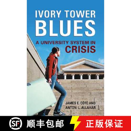 【3-4周达】Ivory Tower Blues – A University System in Crisis [9780802091826]