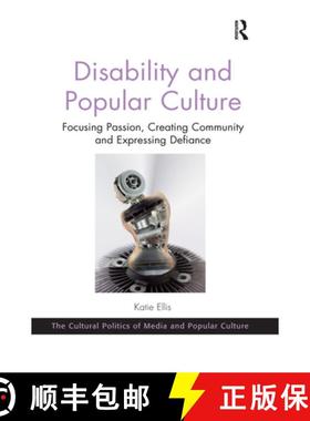 【3-4周达】Disability and Popular Culture: Focusing Passion, Creating Community and Expressing Defiance [9780367669003]