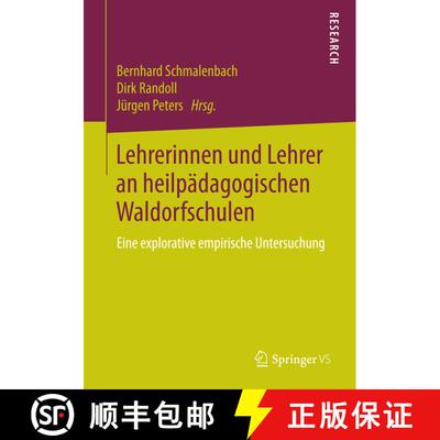 【3-4周达】Lehrerinnen und Lehrer an heilpädagogischen Waldorfschulen : Eine explorative empirische ... [9783658068103]