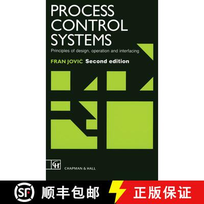 【3-4周达】Process Control Systems : Principles of design, operation and interfacing [9789401053808]
