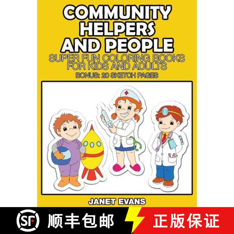 【3-4周达】Community Helpers and People: Super Fun Coloring Books for Kids and Adults (Bonus: 20 Sket... [9781633832008]