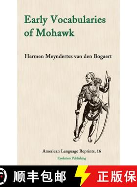 【3-4周达】Early Vocabularies of Mohawk [9781935228295]