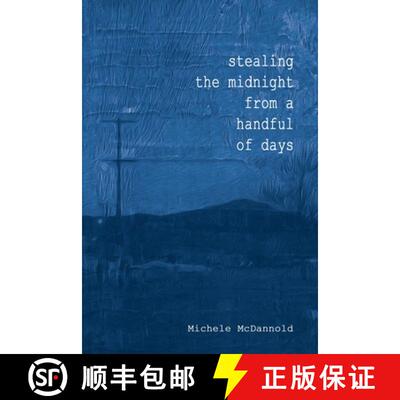 【3-4周达】Stealing The Midnight From a Handful of Days [9781940213019]