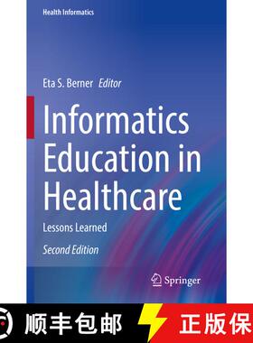 【3-4周达】Informatics Education in Healthcare : Lessons Learned (Second Edition 2020) (Second Editio... [9783030538156]