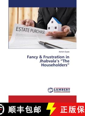 预订 Fancy & Frustration in Jhabvala's The Householders [9786203409369]