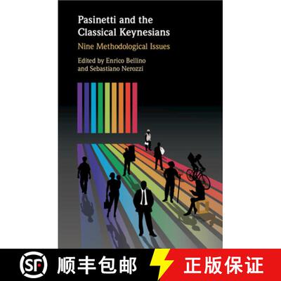【3-4周达】Pasinetti and the Classical Keynesians: Nine Methodological Issues [9781108926355]