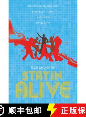 【3-4周达】Stayin' Alive: Feel the City Breakin' and Everybody Shakin' and we're Stayin' Alive [9781665754347]