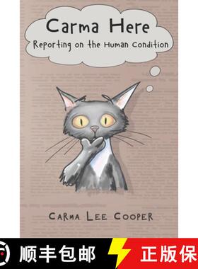 【3-4周达】Carma Here: Reporting on the Human Condition [9781947678163]