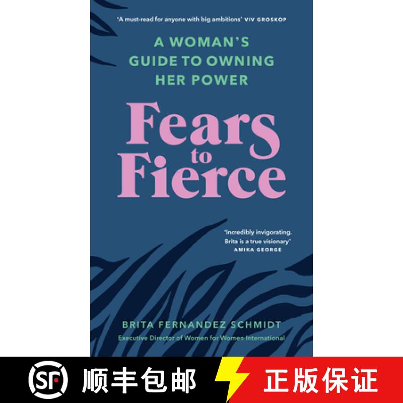 【3-4周达】Fears to Fierce : A Woman's Guide to Owning Her Power [9781846046513]
