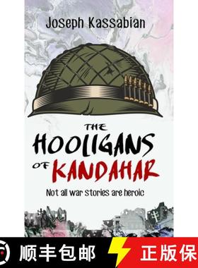 【3-4周达】The Hooligans of Kandahar: Not All War Stories are Heroic [9781631611810]
