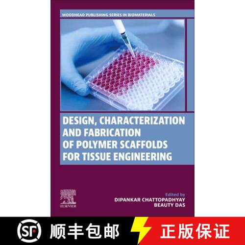 【3-4周达】Design, Characterization and Fabrication of Polymer Scaffolds for Tissue Engineering [9780323961141]