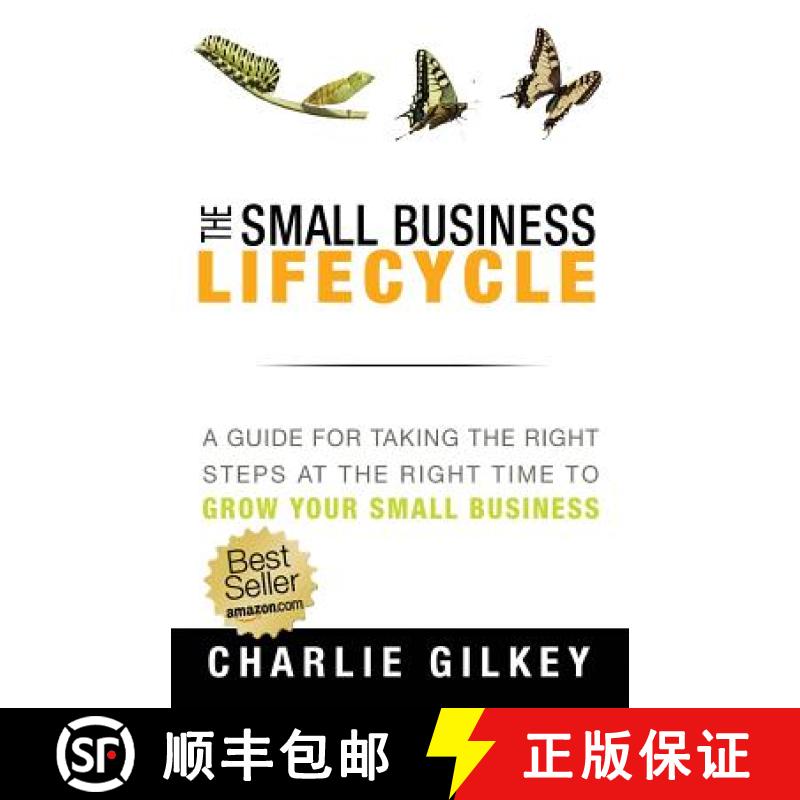 【3-4周达】The Small Business Lifecycle: A Guide for Taking the Right Steps at the Right Time [9781938886485]