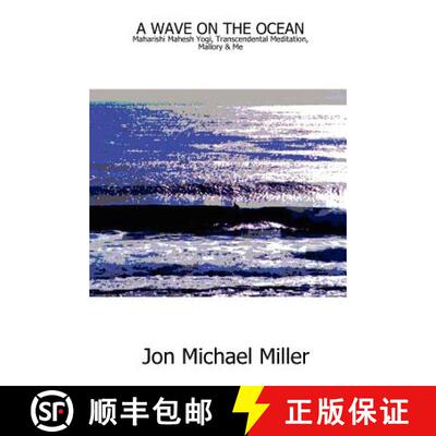 【3-4周达】A Wave on the Ocean: Maharishi Mahesh Yogi, Transcendental Meditation, Mallory & Me [9781430303725]