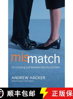 【3-4周达】Mismatch: The Growing Gulf Between Women and Men [9780684862538]