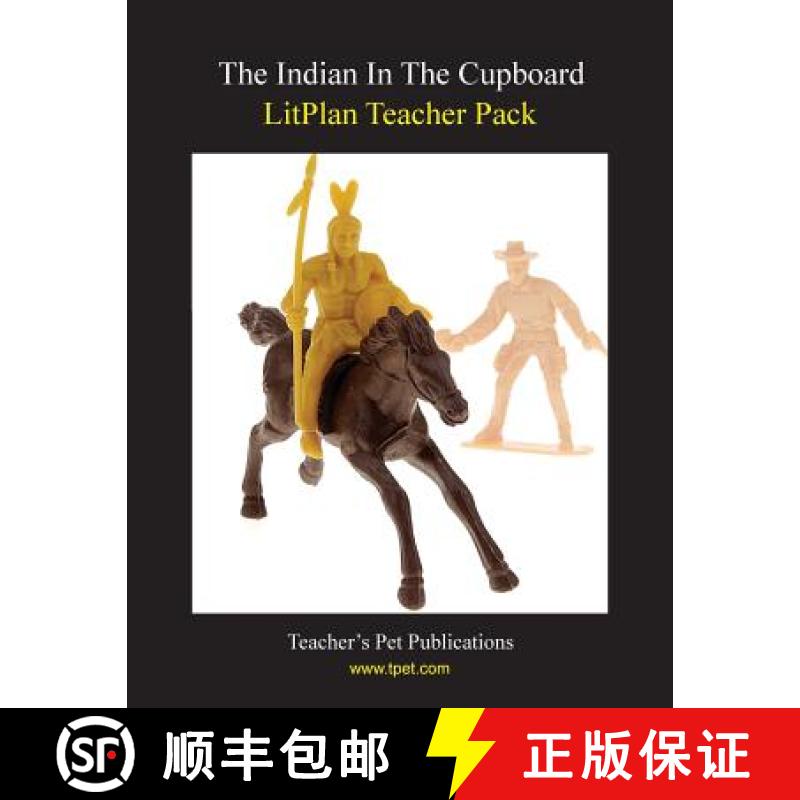 【3-4周达】Litplan Teacher Pack: The Indian in the Cupboard [9781602490901]