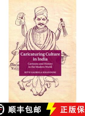 【3-4周达】Caricaturing Culture in India: Cartoons and History in the Modern World [9781107618572]