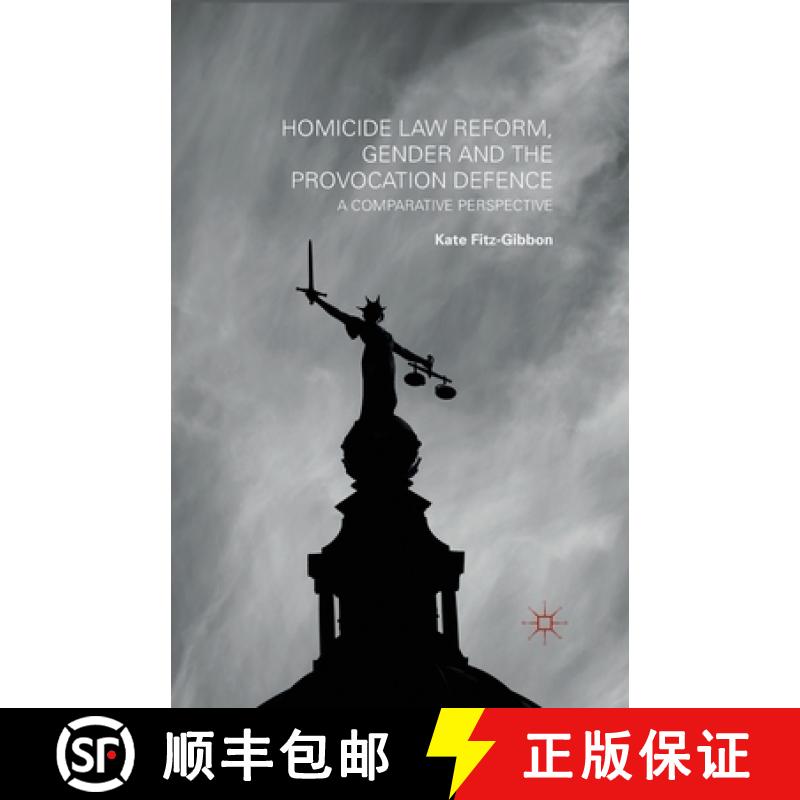 【3-4周达】Homicide Law Reform, Gender and the Provocation Defence : A Comparative Perspective [9781349470808]