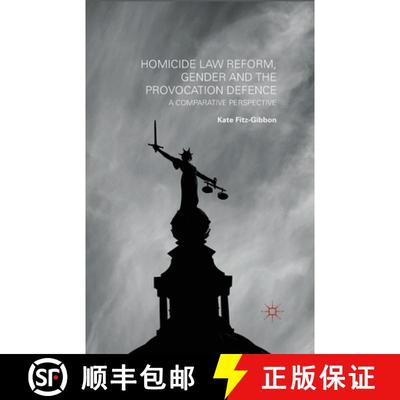 【3-4周达】Homicide Law Reform, Gender and the Provocation Defence : A Comparative Perspective (1st e... [9781349470808]