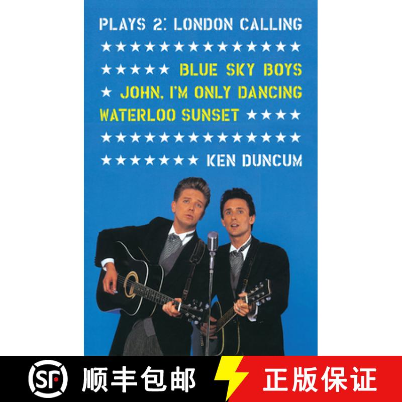 预订 Plays 2: London Calling: Blue Sky Boys; John, I'm Only Dancing; Waterloo Sunset Volume 2 [9780864736840]