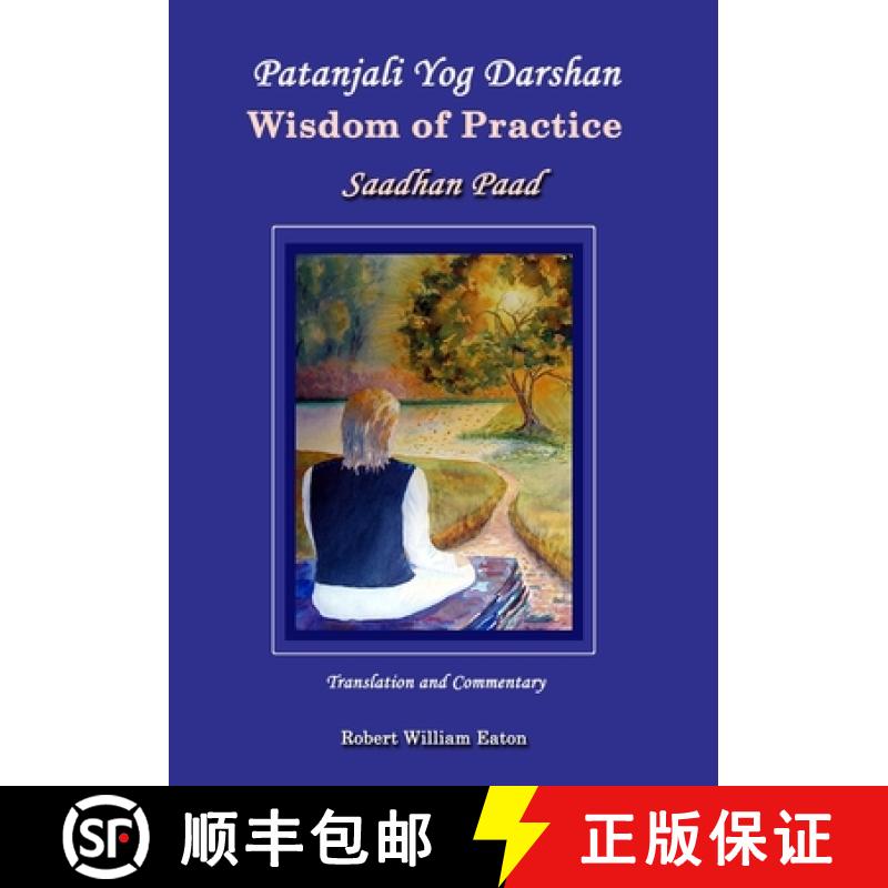 【3-4周达】Patanjali Yog Darshan Wisdom of Practice: Saadhan Paad [9781990757068]