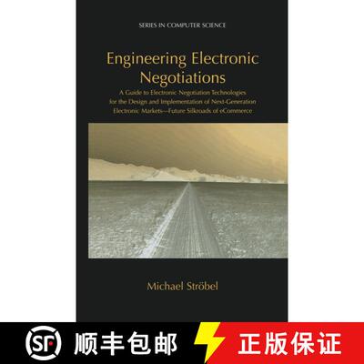 【3-4周达】精装 Engineering Electronic Negotiations: A Guide to Electronic Negotiation Technologies f... [9780306474132]