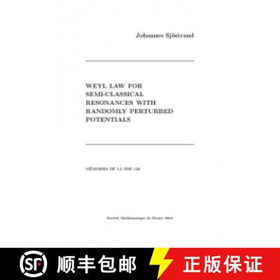 预订 Weyl law for semi-classical resonances with randomly perturbed potentials 法国数学学会 [9782856297803]