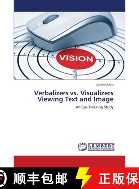 预订 Verbalizers vs. Visualizers Viewing Text and Image [9783659173615]