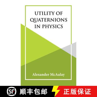 【3-4周达】Utility Of Quaternions In Physics [9789393971432]
