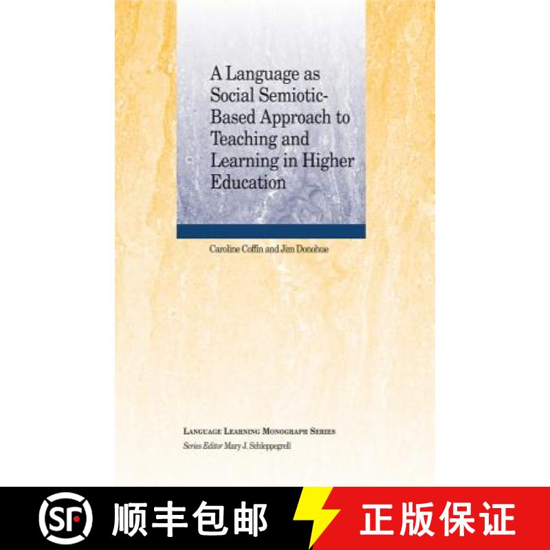 【3-4周达】A Language As Social Semiotic-Based Approach To Teaching And Learning In Higher Education ... [9781118923825]