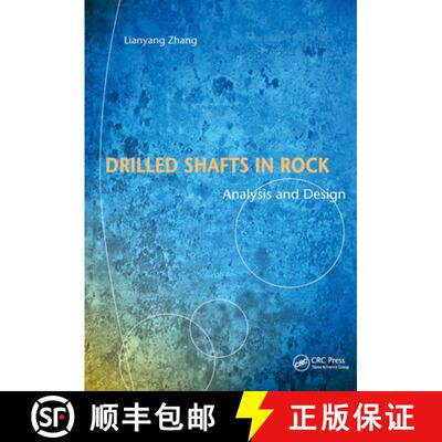 【3-4周达】精装 Drilled Shafts in Rock : Analysis and Design [9789058096500]