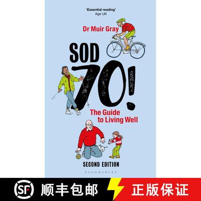 【3-4周达】Sod Seventy!: The Guide to Living Well : 2nd edition [9781399418171]