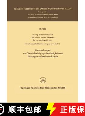 【3-4周达】Untersuchungen zur Chemischreinigungs-Beständigkeit von Färbungen auf Wolle und Seide [9783663065807]