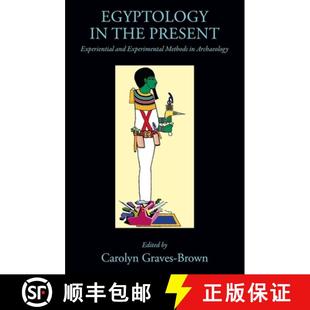 Experiential the and Archaeology Egyptology Methods 4周达 9781910589021 Experimental Present