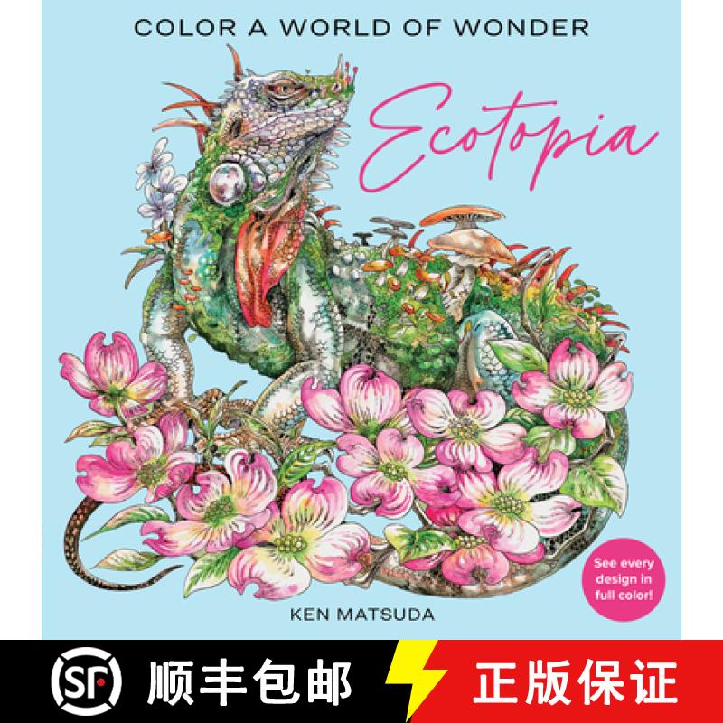 【3-4周达】Ecotopia: Animal Worlds of Wonder to Color [9781684620999]