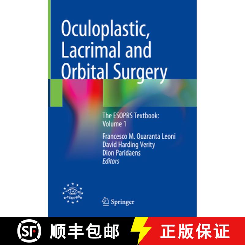 【3-4周达】Oculoplastic, Lacrimal and Orbital Surgery: The Esoprs Textbook: Volume 1 [9783031396335]